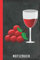 Notizbuch: Wein-Liebhaber Weinkenner Geschenk Weinglas Weinrebe (Weingenuss, Band 1)