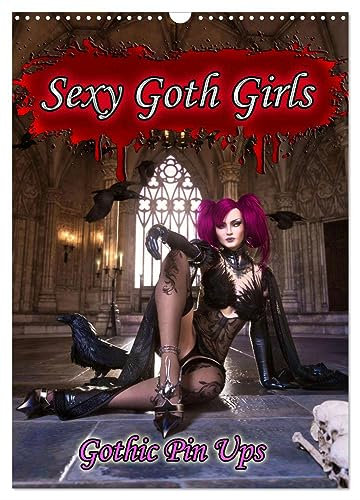 Sexy Goth Girls - Gothic Pin Ups (Wandkalender 2025 DIN A3 hoch), CALVENDO Monatskalender: Heiße Girls im Gothic-Style. Zwölf wundervolle Bilder werden sie durchs Jahr begleiten. (CALVENDO Erotik)
