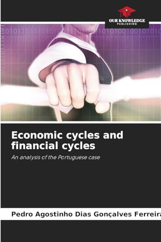 Economic cycles and financial cycles: An analysis of the Portuguese case