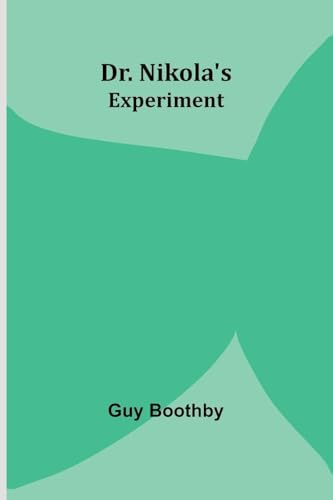 Dr. Nikola's Experiment
