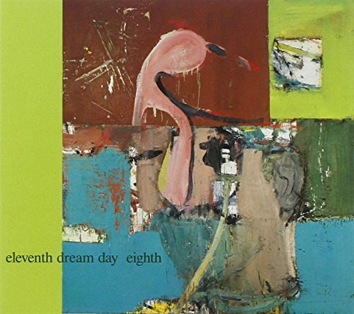 Eleventh Dream Day - Eighth