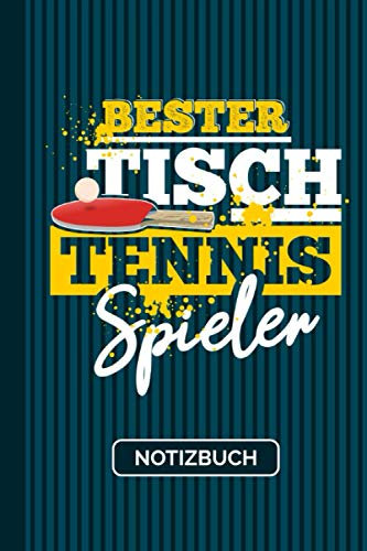 Notizbuch Bester Tischtennis Spieler: Tischtennisball Tischtennisschläger Tischtennis Notizheft [Kariert] 120 Seiten I Soft Cover I