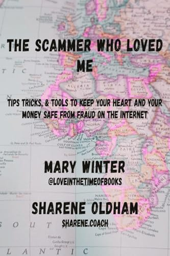 The Scammer Who Loved Me