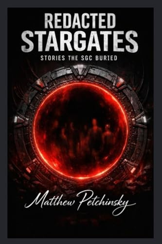 Redacted Stargates: Stories the SGC Buried