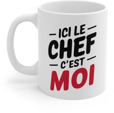 Mug Ici Le Chef, C'est Moi - Tasse Humoristique et Affirmée - Cadeau Original et Drôle Taille 11oz