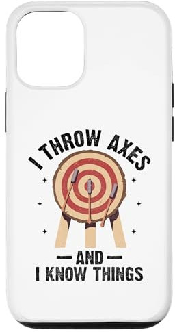 iPhone 15 Pro I Throw Axes And I Know Things Axe Throwing Hatchet Thrower Case