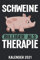 Kalender 2021 A5 Schweine billiger als Therapie: 1 Woche 2 Seiten – Terminplaner 2021