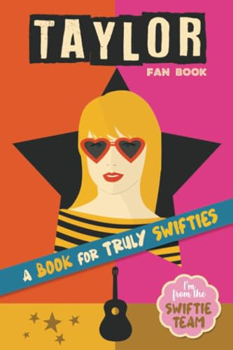 Taylor Fan Book: Taylor Swift book for Swifties with curiosities, questions, biography and more. Taylor Swift book gifts. Taylor Swift gifts tweens