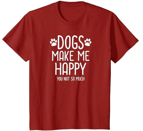 Dog Make Me Happy You Not So Much T-Shirt Divertente Regalo per Cani Maglietta, Bambini, Mirtillo Rosso, 3 Anni