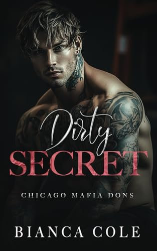 Dirty Secret: A Dark Enemies to Lovers Mafia Romance