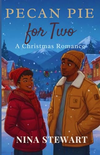 Pecan Pie for Two: A Christmas Romance (Sweet Seasons Holiday Romance Collection)