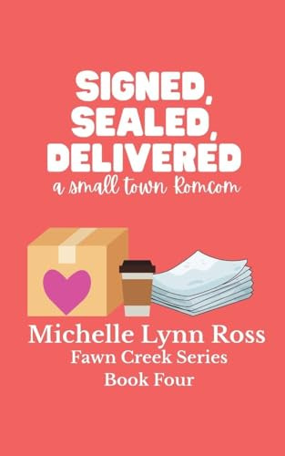 Signed, Sealed, Delivered