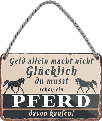 schilderkreis24 – Blechschild Lustiger Spruch “Geld allein macht nicht Glücklich..Pferd“ Deko Geschenkidee Mann Frau 18x12cm