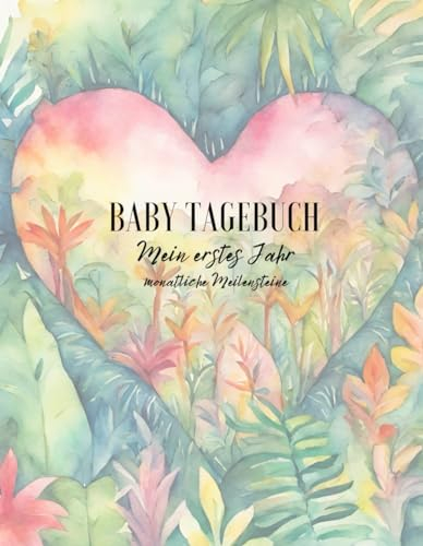 Babytagebuch Dschungeltiere: deutschsprachiges Babytagebuch für Babys erstes Jahr mit Meilensteinen
