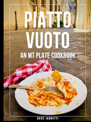 Piatto Vuoto: An MT Plate Cookbook