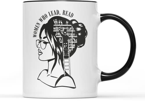 Women Who Lead, Read Mug Tea Coffee Caffeine Cup Reading Novel Fiction World Book Day Fantasy Worm Girl Smart Teacher Chapter Literature Library Gift Present (Black Handle Prime)