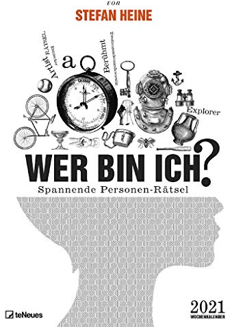 Stefan Heine Wer bin ich? 2021 Wochenkalender - Quizkalender - Rätselkalender - Jede-Woche-neue-Rätsel - 23,7x34: Spannende Personen-Rätsel
