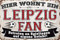 20x30cm Blechschild für Fußball Fans, hier wohnt ein Leipzig Fan – Wandschild, Türschild, Torschild, lustiger Fussball Spruch, Fanartikel