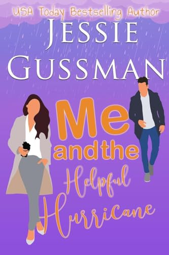 Me and the Helpful Hurricane (Sweet, Small Town Romantic Comedy in Good Grief, Idaho, Band 3)