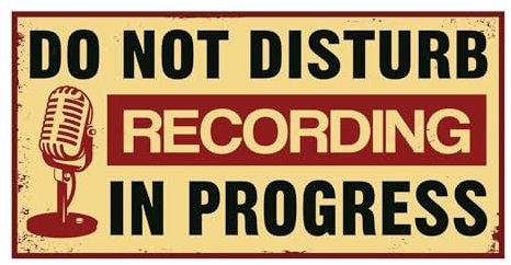 Recording in Progress Do Not Disturb Door Sign - Tin Metal Door Signs and Plaques Accessories for Home Recording Studio Music Gifts - 200mm x 400mm with Sticky Pads for Wall or Door Fixing