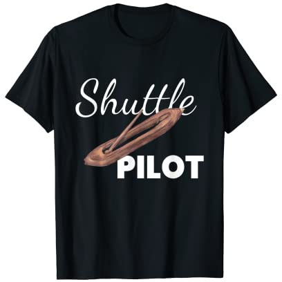 Shuttle Pilot I Teppich Weben Weberin Weberei Handarbeiten T-Shirt
