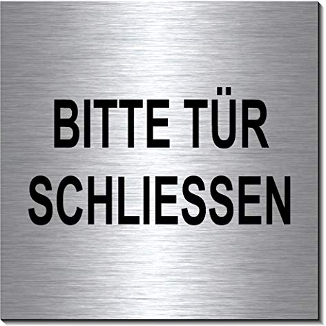 Bitte Tür schliessen-Schild 100 x 100 x 3 mm-Aluminium Edelstahloptik silber mattgebürstet-Türschild-warnschild-Hinweisschild-1910-87