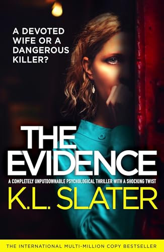 The Evidence: A completely unputdownable psychological thriller with a shocking twist