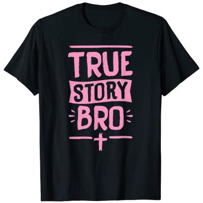 True Story Bro Croix avec verset de la Bible Rose T-Shirt