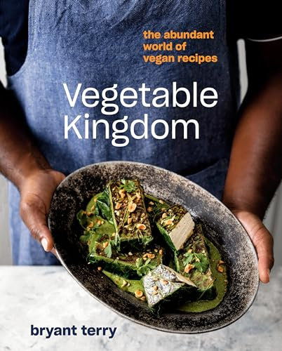 Vegetable Kingdom: A Vegan Cookbook: Cooking the World of Plant-Based Recipes