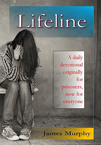 Lifeline: A daily devotional for prisoners — both inside and outside of prison.