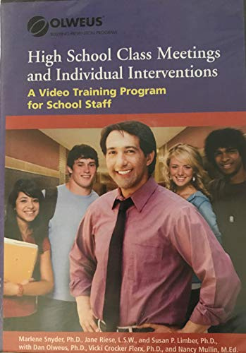 Class Meetings and Individual Interventions for High School: A Video Training Program for High School Staff