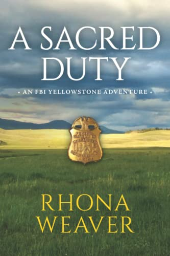 A Sacred Duty: An FBI Yellowstone Adventure: 2