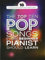 The Top Ten Pop Songs Every Beginner Pianist Should Learn: Songbook, Klavierpartitur für Klavier
