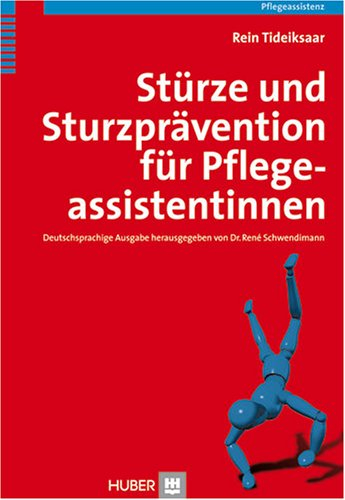 Stürze und Sturzprävention für Pflegeassistentinnen
