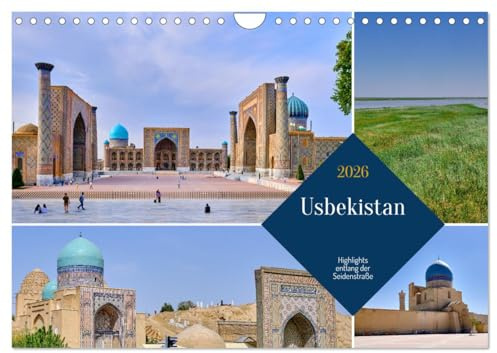 Zentralasien - Entlang der alten Seidenstraße (Wandkalender 2026 DIN A4 quer), CALVENDO Monatskalender: Die Highlights entlang der Seidenstraße (CALVENDO Orte)
