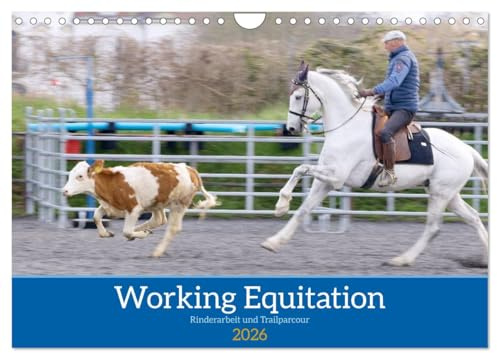 Working Equitation (Wandkalender 2026 DIN A4 quer), CALVENDO Monatskalender: Eine Turnierdisziplin, welche auf traditionellen Reitweisen beruht. (CALVENDO Tiere)