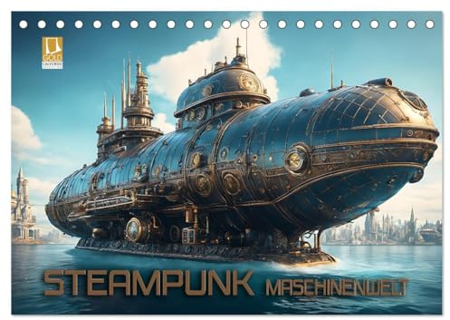 Steampunk Maschinenwelt (Tischkalender 2026 DIN A5 quer), CALVENDO Monatskalender: Fantastische Bilder futuristischer Fahrzeuge und Maschinen in einer fiktiven Welt (CALVENDO Technologie)