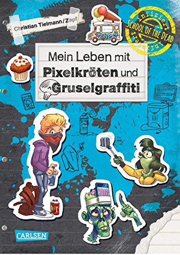 School of the dead 5: Mein Leben mit Pixelkröten und Gruselgraffiti (5)