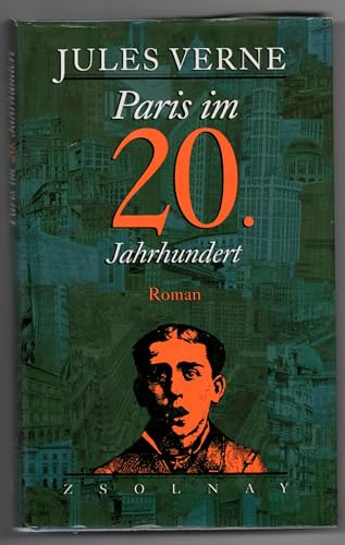 Paris im 20. Jahrhundert: Roman