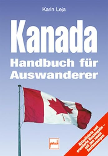 Kanada: Handbuch für Auswanderer