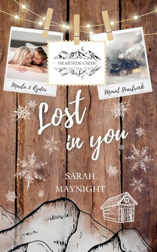 Heartside Creek - Lost in you: Marla & Ryder (Winter-Reihe)