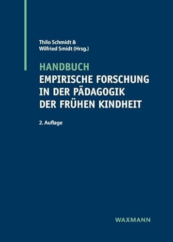 Handbuch empirische Forschung in der Pädagogik der frühen Kindheit