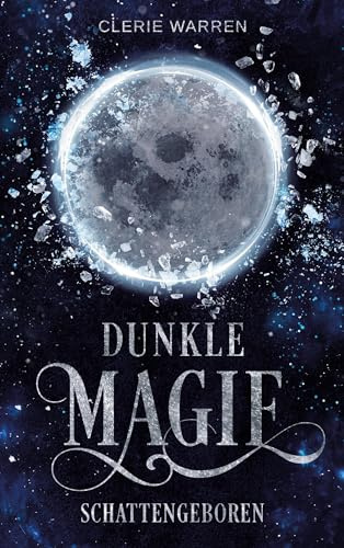 Schattengeboren: Dunkle Magie (Gezeichnet)
