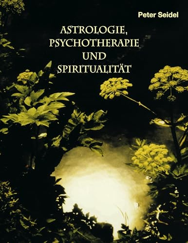 Astrologie, Psychotherapie und Spiritualität