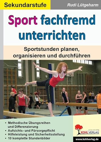 Sport fachfremd unterrichten / Sekundarstufe: Sportstunden planen, organisieren und durchführen