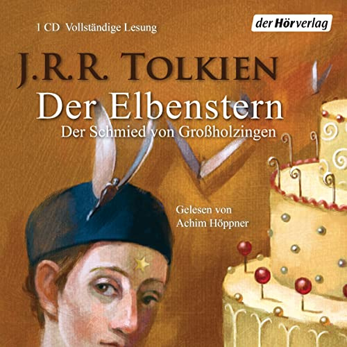 Der Elbenstern: Der Schmied von Großholzingen (Tolkiens kleinere Werke, Band 3)
