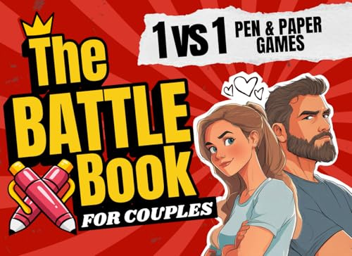 The Battle Book For Couples: 1v1 Interactive Games - You've Never Had a Date Night Like This Before!