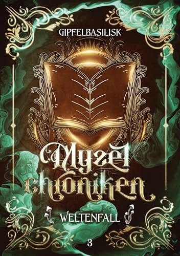 Die Myzelchroniken: Weltenfall