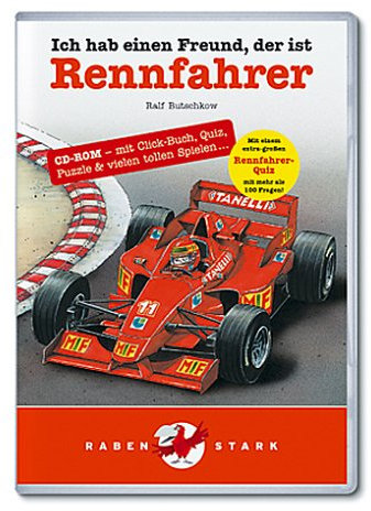 Ich hab einen Freund, der ist Rennfahrer: Mit Click-Buch, Quiz, Puzzle & vielen tollen Spielen. Für Windows 98/2000/XP und Mac OS 9.2/X 10.1.5/X 10.4