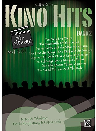 Kino Hits für Gitarre Band 2: 10 Filmmusik-Klassiker für Gitarre solo und Liedbegleitung